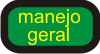 Manejo geral